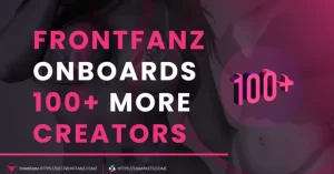 The New Polygon Web3 Platform, FrontFanz, Signs Over 100 More Creators To Join Their Platform PlatoBlockchain Data Intelligence. Vertical Search. Ai.