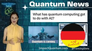 Încărcare video nou: Quantum Computing News auf Deutsch PlatoBlockchain Data Intelligence. Căutare verticală. Ai.