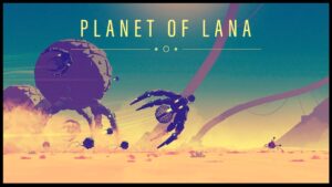 Planet of Lana, An Off-Earth Odyssey, kommer snart til PC PlatoBlockchain Data Intelligence. Lodret søgning. Ai.