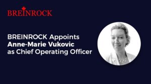 BREINROCK แต่งตั้ง Anne-Marie Vukovic ดำรงตำแหน่งประธานเจ้าหน้าที่ฝ่ายปฏิบัติการ PlatoBlockchain Data Intelligence ค้นหาแนวตั้ง AI.