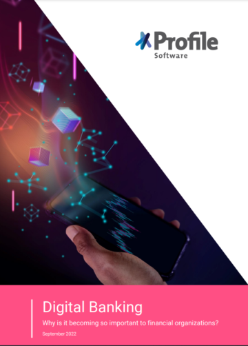 Whitepaper: Digital banking; Why is it becoming so important to financial organisations? PlatoBlockchain Data Intelligence. Vertical Search. Ai.