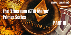 The ‘Ethereum (ETH) Merge’ Primer Series: PART III (Rodrigo Zepeda) PlatoAiStream Data Intelligence. Vertical Search. Ai.