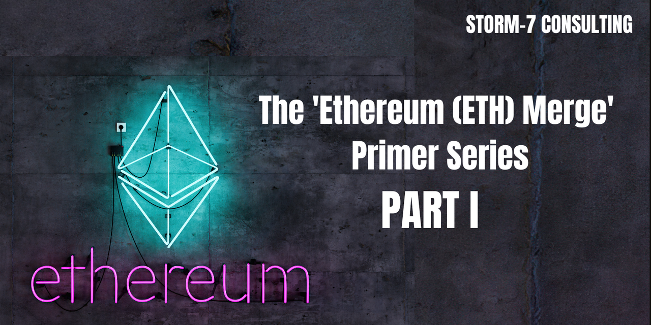 The ‘Ethereum (ETH) Merge’ Primer Series: PART I (Rodrigo Zepeda) PlatoBlockchain Data Intelligence. Vertical Search. Ai.
