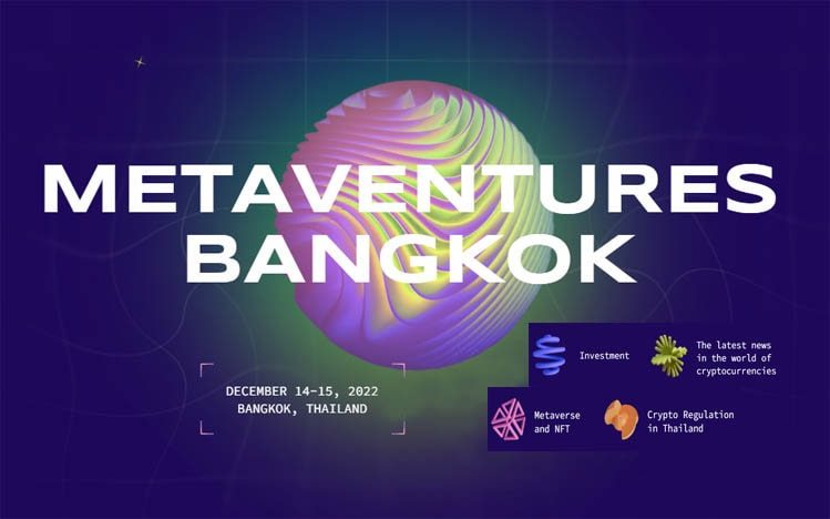 Wydarzenie: MetaVentures Bangkok PlatoBlockchain Data Intelligence. Wyszukiwanie pionowe. AI.