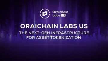 Oraichain Labs US startet mit Asset-Tokenisierungsplattform mit dem Ziel, den Zugang zu Kapitalmärkten zu erweitern PlatoBlockchain Data Intelligence. Vertikale Suche. Ai.