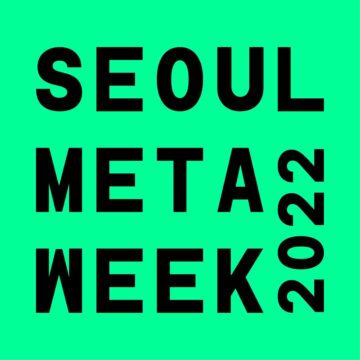 אירוע Metaverse NFT הבינלאומי ב-Seoul Meta Week 2022 יתקיים ב-4-6 באוקטובר ב-Seoul PlatoBlockchain Data Intelligence. חיפוש אנכי. איי.