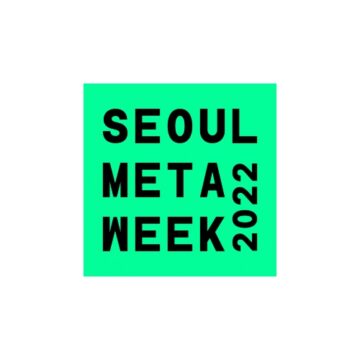 Международное мероприятие Metaverse NFT Seoul Meta Week 2022 пройдет 4–6 октября в Сеуле, Южная Корея. PlatoBlockchain Data Intelligence. Вертикальный поиск. Ай.
