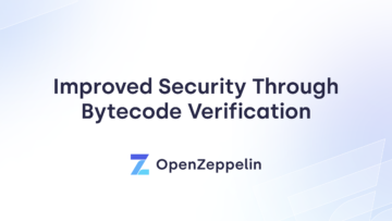 Improved Security Through Bytecode Verification OpenZeppelin PlatoBlockchain Data Intelligence. Vertical Search. Ai.