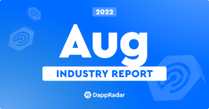 דו"ח תעשיית הבלוקצ'יין של DappRadar באוגוסט 2022 פרסם את מודיעין הנתונים של PlatoBlockchain. חיפוש אנכי. איי.