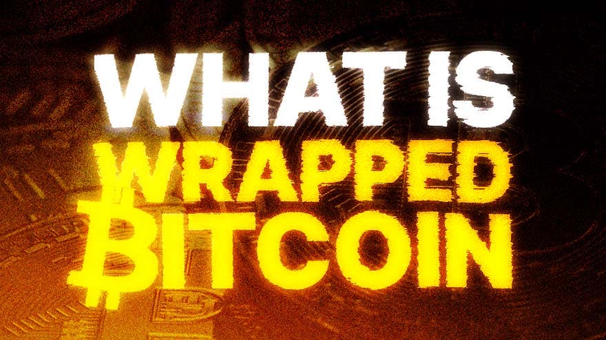 什么是WrappedBTC