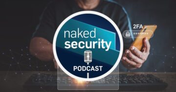 S3 Ep101: Uber and LastPass breaches – is 2FA all it’s cracked up to be? [Audio + Text] PlatoBlockchain Data Intelligence. Vertical Search. Ai.