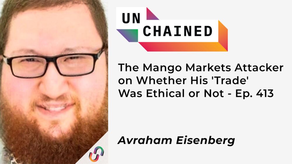 Der Angreifer von Mango Markets darüber, ob sein „Handel“ ethisch war oder nicht – Ep. 413