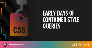 Early Days of Container Style Queries PlatoAiStream Data Intelligence. Vertical Search. Ai.
