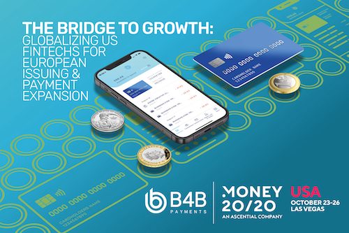 Thanh toán B4B tại Money20/20 USA: toàn cầu hóa các công ty fintech của Hoa Kỳ để phát hành và mở rộng thanh toán tại Châu Âu PlatoBlockchain Data Intelligence. Tìm kiếm dọc. Ái.
