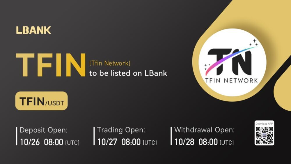 LBank Exchange 27 অক্টোবর, 2022 তারিখে TFIN নেটওয়ার্ক (TFIN) তালিকাভুক্ত করবে PlatoBlockchain ডেটা ইন্টেলিজেন্স। উল্লম্ব অনুসন্ধান. আ.