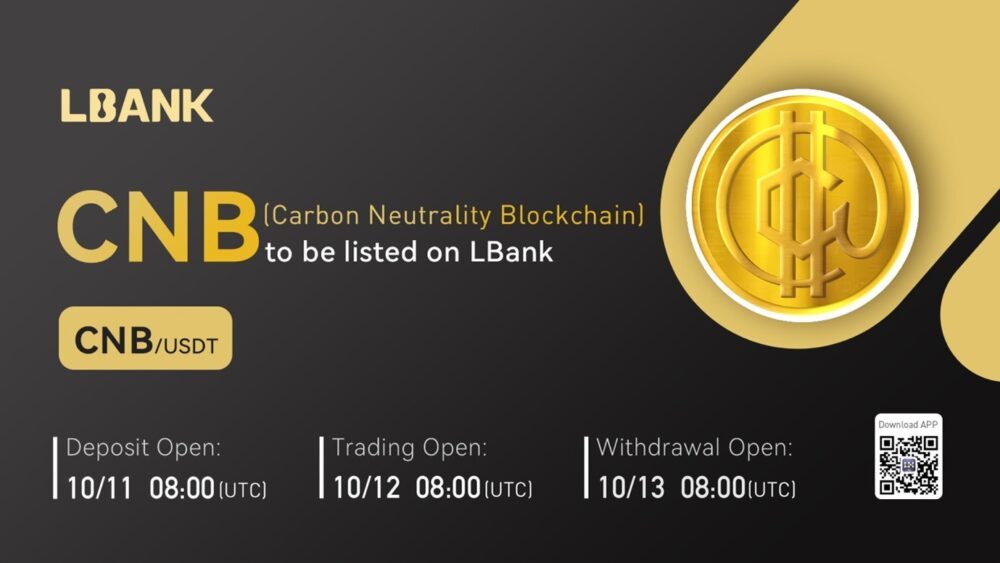 LBank 交易所将于 12 年 2022 月 XNUMX 日上线碳中和区块链（CNB） PlatoBlockchain 数据智能。 垂直搜索。 哎。