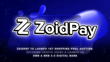 ZoidPay 将启动第一次购物池拍卖，为加密货币用户提供拥有 Web 1 数字银行 PlatoBlockchain 数据智能的机会。垂直搜索。人工智能。