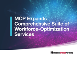 MCP Expands Comprehensive Suite of Workforce-Optimization Services PlatoBlockchain Data Intelligence. Vertical Search. Ai.