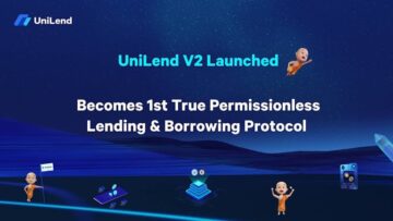 Uruchomiono UniLend V2: stał się pierwszym prawdziwym protokołem pożyczkowym i pożyczkowym PlatoBlockchain Data Intelligence. Wyszukiwanie pionowe. AI.