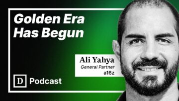 a16z'den Ali Yahya: “Blockchain Uygulamalarının Altın Çağına Girdik” PlatoBlockchain Veri Zekası. Dikey Arama. Ai.