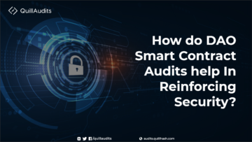 How do DAO Smart Contract Audits help In Reinforcing Security? PlatoAiStream Data Intelligence. Vertical Search. Ai.