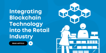 Integrating Blockchain Technology into the Retail Industry PlatoBlockchain Data Intelligence. Vertical Search. Ai.