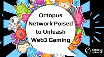 Octopus Network Poised to Unleash Web3 Gaming (Even in the Darkest of Markets) PlatoBlockchain Data Intelligence. Vertical Search. Ai.