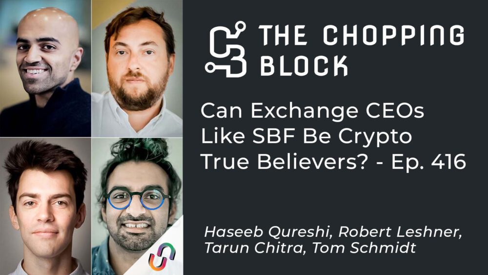 The Chopping Block: Μπορούν οι CEOs του Exchange όπως η SBF να είναι αληθινοί πιστοί κρυπτογράφησης; – Επ. 416 PlatoBlockchain Data Intelligence. Κάθετη αναζήτηση. Ολα συμπεριλαμβάνονται.