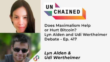 Does Maximalism Help or Hurt Bitcoin? Lyn Alden and Udi Wertheimer Debate – Ep. 417 PlatoBlockchain Data Intelligence. Vertical Search. Ai.