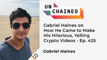 Gabriel Haines darüber, wie er dazu kam, seine urkomischen, kreischenden Krypto-Videos zu machen – Ep. 425 PlatoBlockchain-Datenintelligenz. Vertikale Suche. Ai.