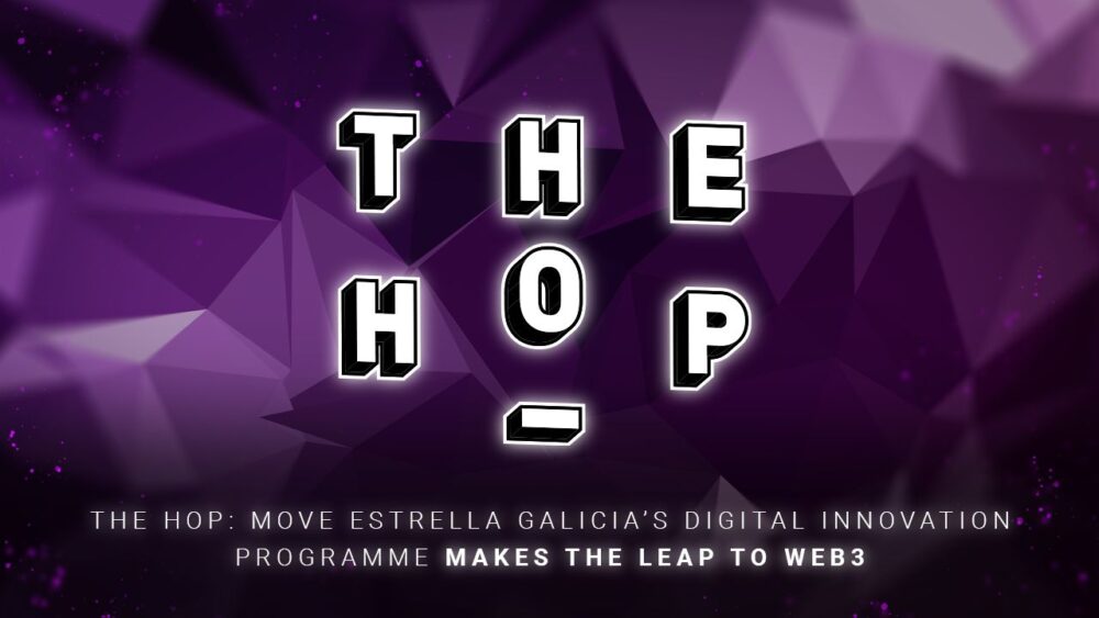 The Hop: MOVE Estrella Galicias digitale innovationsprogram gør springet til Web3 PlatoBlockchain Data Intelligence. Lodret søgning. Ai.