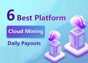 6 Melhor plataforma de pagamentos diários de mineração em nuvem PlatoBlockchain Data Intelligence. Pesquisa vertical. Ai.