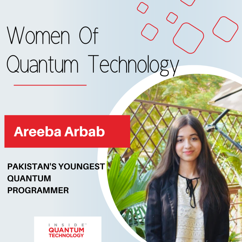 کوانٹم ٹیکنالوجی کی خواتین: اریبہ ارباب، پاکستان کی سب سے کم عمر کوانٹم پروگرامر پلیٹو بلاک چین ڈیٹا انٹیلی جنس۔ عمودی تلاش۔ عی