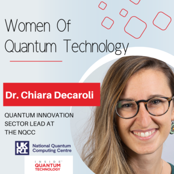 क्वांटम प्रौद्योगिकी की महिलाएं: नेशनल क्वांटम कंप्यूटिंग सेंटर (एनक्यूसीसी) प्लेटोब्लॉकचेन डेटा इंटेलिजेंस की डॉ. चियारा डेकारोली। लंबवत खोज. ऐ.
