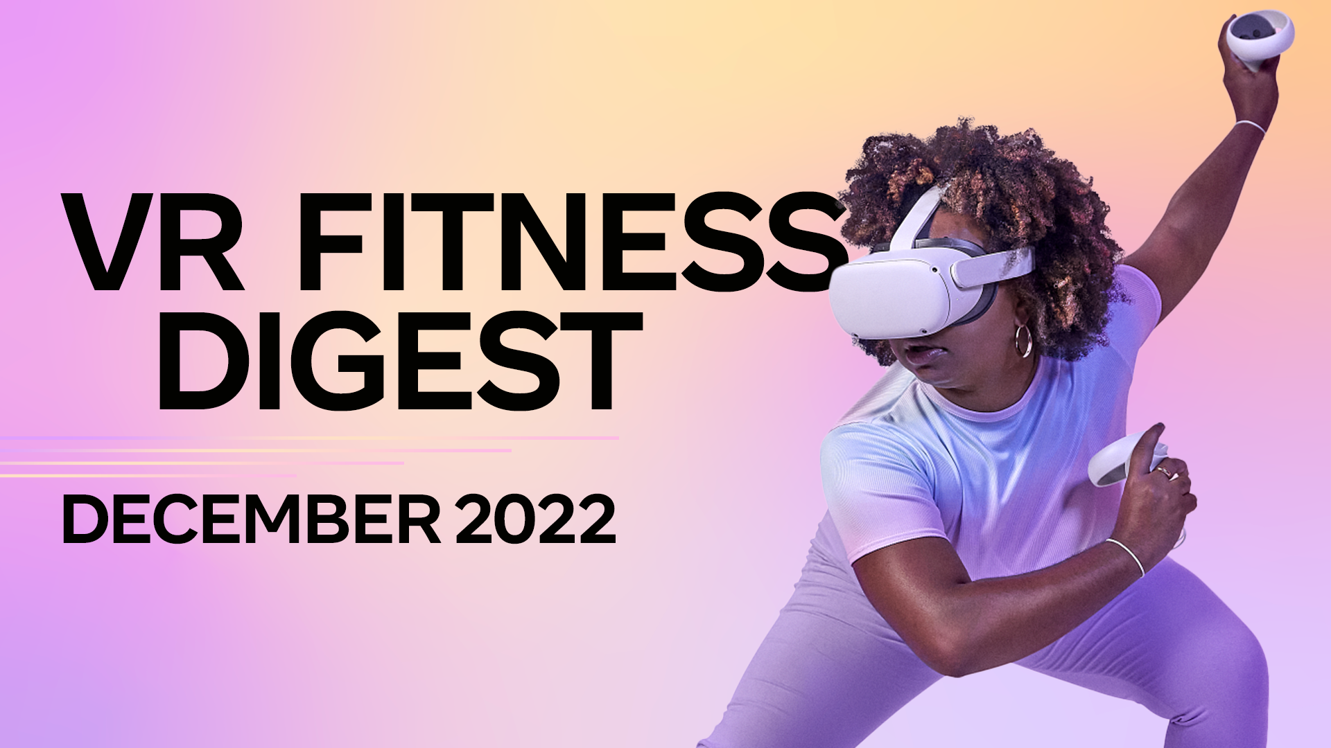 VR Fitness Digest: decembrie 2022 PlatoBlockchain Data Intelligence. Căutare verticală. Ai.