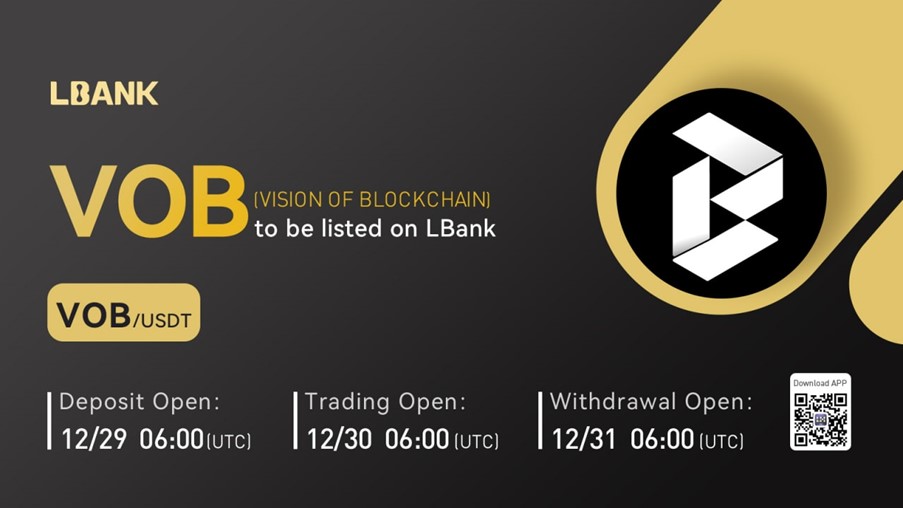 VISION OF BLOCKCHAIN (VOB) Is Now Available for Trading on LBank Exchange PlatoBlockchain Data Intelligence. Vertical Search. Ai.