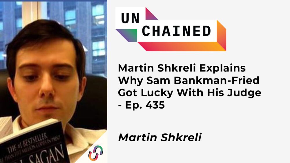 Martin Shkreli giải thích lý do tại sao Sam Bankman-Fried gặp may mắn với thẩm phán của mình – Tập. 435 PlatoThông tin dữ liệu Blockchain. Tìm kiếm dọc. Ái.