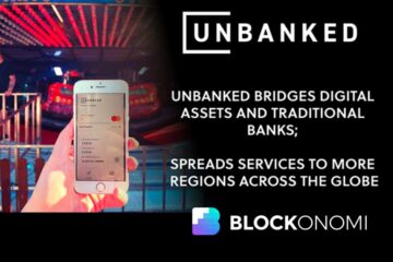 Unbanked Bridges נכסים דיגיטליים ובנקים מסורתיים; מפיץ שירותים לאזורים נוספים ברחבי העולם PlatoBlockchain Data Intelligence. חיפוש אנכי. איי.