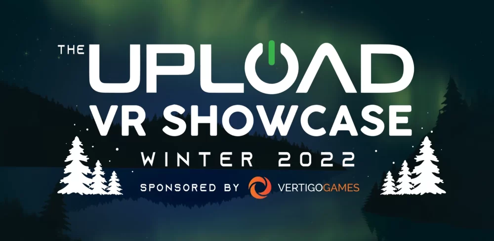 Upload VR Showcase Winter 2022 Livestream Date & Time PlatoBlockchain Data Intelligence. Vertical Search. Ai.