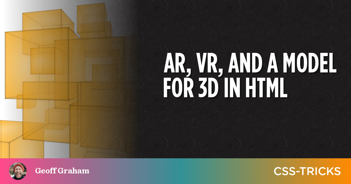 AR, VR e um modelo para 3D em HTML PlatoBlockchain Data Intelligence. Pesquisa vertical. Ai.