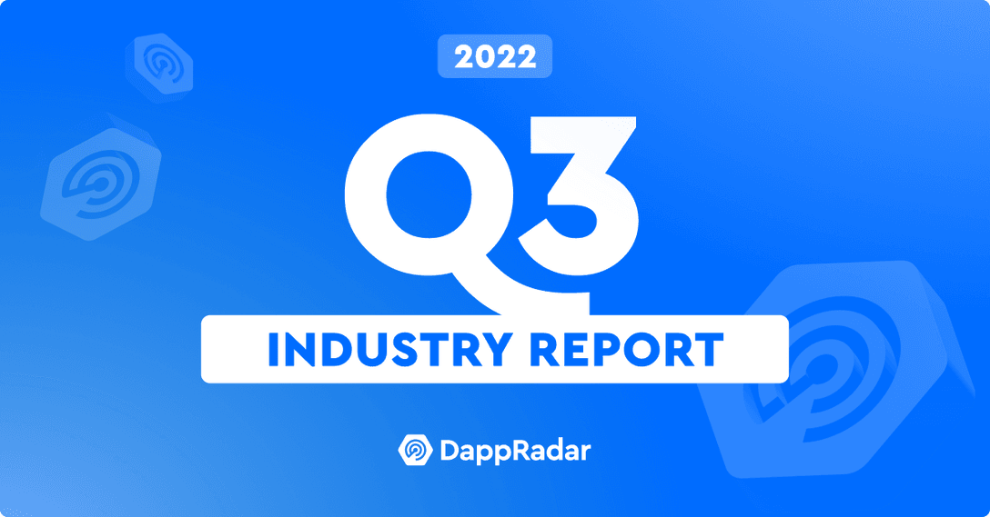Báo cáo ngành DappRadar quý 3 - Các chỉ số trên chuỗi báo hiệu thị trường tiền điện tử đang phục hồi