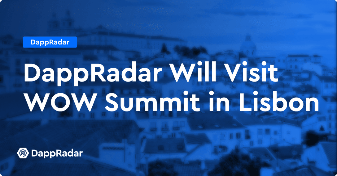 DappRadar vierailee WOW-huippukokouksessa Lissabonissa