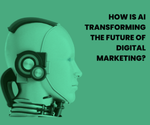 Hoe transformeert AI de toekomst van digitale marketing?