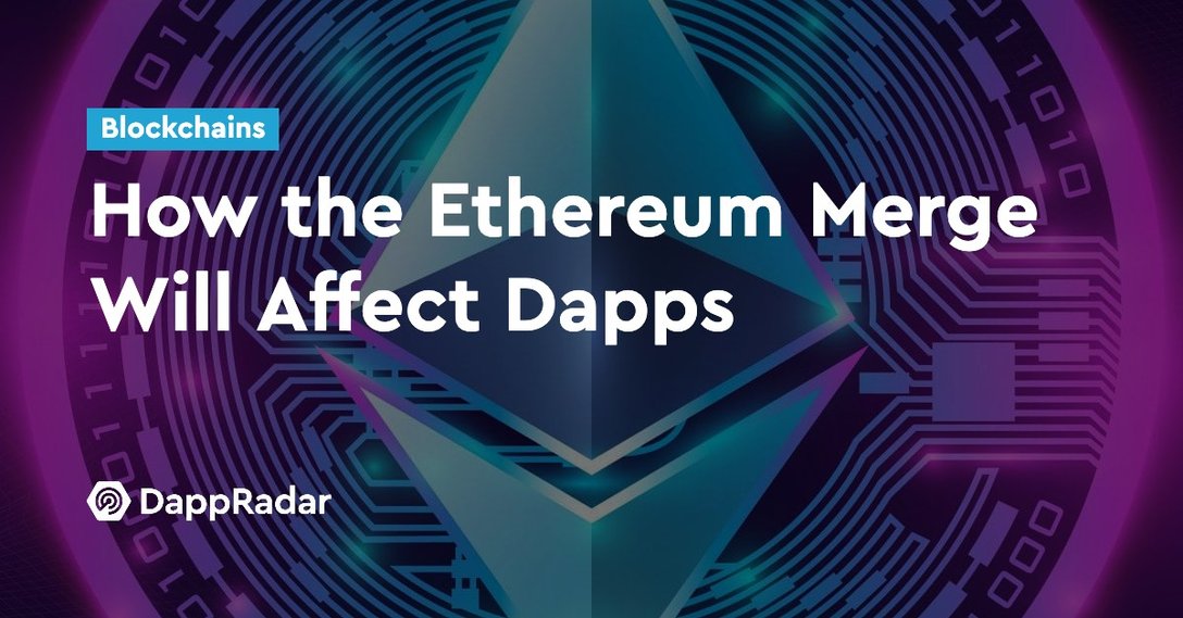 How the Ethereum Merge Will Affect Dapps PlatoBlockchain Data Intelligence. Vertical Search. Ai.