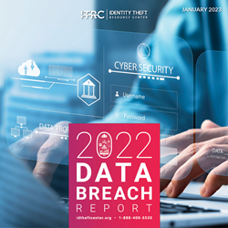 Identity Theft Resource Center’s 2022 Annual Data Breach Report...