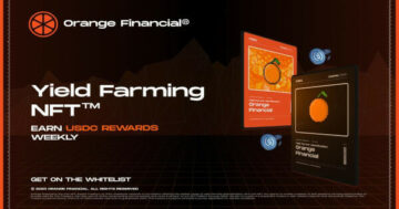 Orange Financial til at lancere innovativt udbytte landbrug Treasury - Stablecoin-belønninger til NFT-indehavere