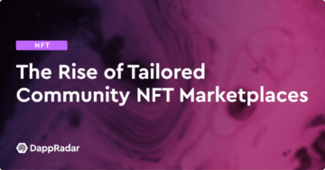 Räätälöityjen yhteisön NFT-markkinapaikkojen nousu
