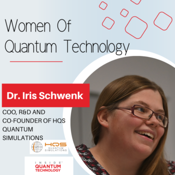 Women of Quantum Technology: Dr. Iris Schwenk de la HQS Quantum Simulations