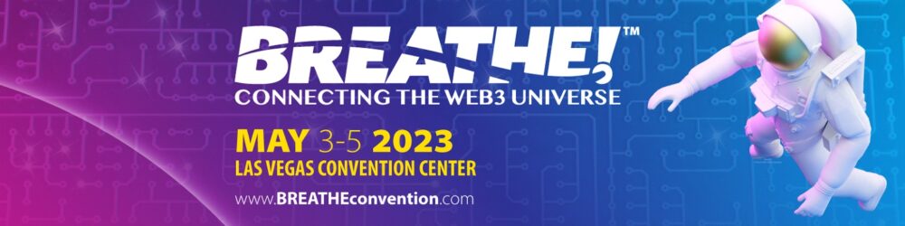BREATHE! Convention Releases Official White Paper, Detailing Mission on Web3 Adoption evolution PlatoBlockchain Data Intelligence. Vertical Search. Ai.