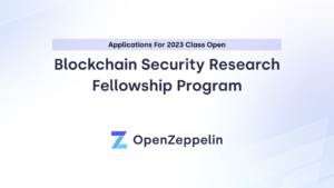 Kunngjøring av det nyeste Blockchain Security Fellowship-programmet